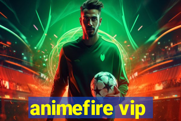 animefire vip